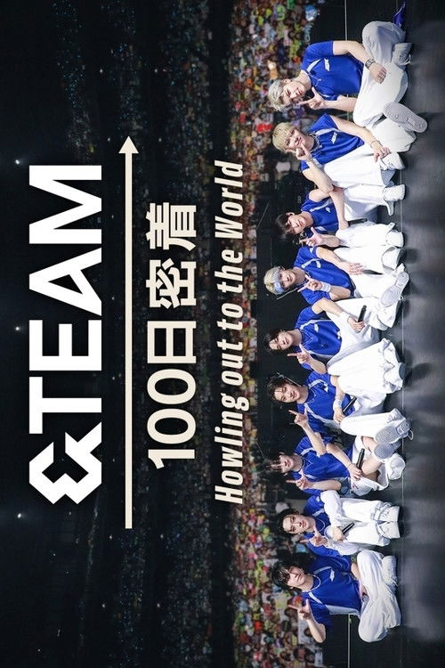 &TEAM 100 Days Journey ~Howling out to the World~ poster
