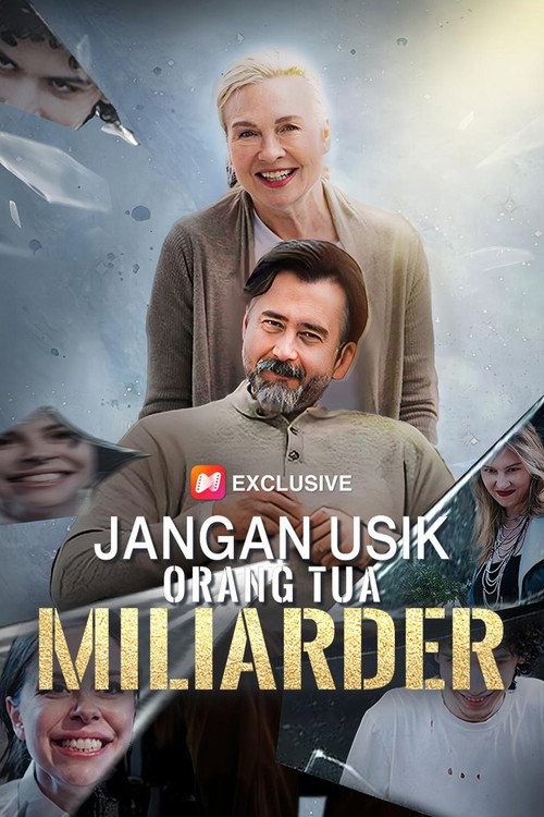 (Sulih suara) Jangan Usik Orang Tua Miliarder poster